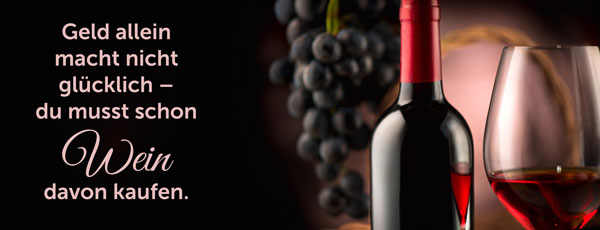 Geld oder Wein